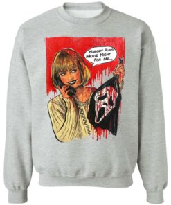 Nobody ruins movie night for me shirt 9 Nobody ruins movie night for me shirt 9