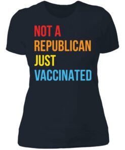 Not a republican just vaccinated shirt 3