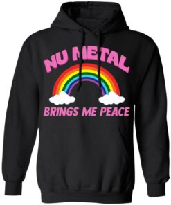 Nu metal brings me peace shirt 7 Nu metal brings me peace shirt 7