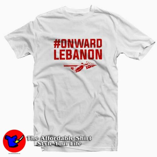 #Onward Lebanon Graphic Funny T-Shirt Cheap