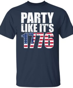 Party like it's 1776 shirt 4 Party like its 1776 shirt 4