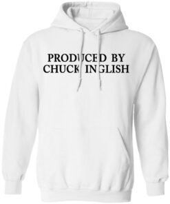 Produced by Chuck Inglish shirt 6 Produced by Chuck Inglish shirt 6