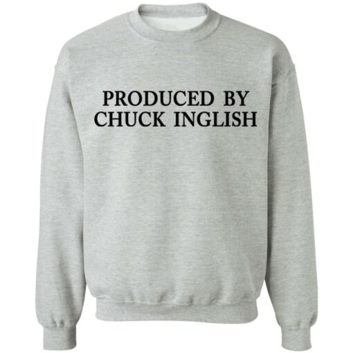 Produced by Chuck Inglish shirt