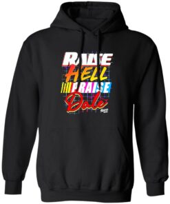 Raise hell praise dale shirt 5