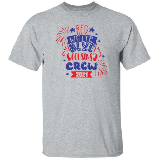 Red white blue cousin crew 2021 shirt