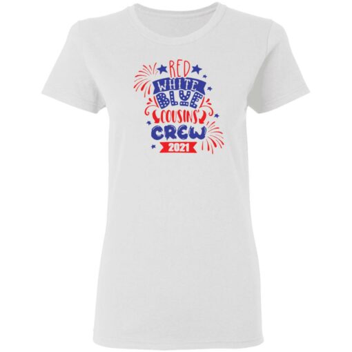 Red white blue cousin crew 2021 shirt