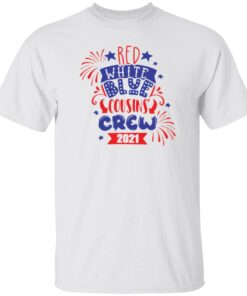 Red white blue cousin crew 2021 shirt 9