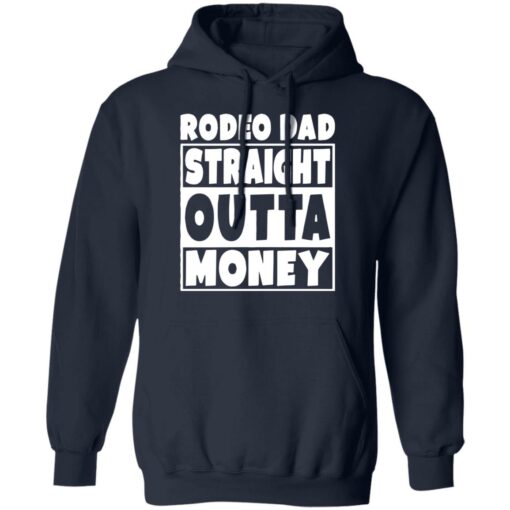 Rodeo dad straight outta money shirt