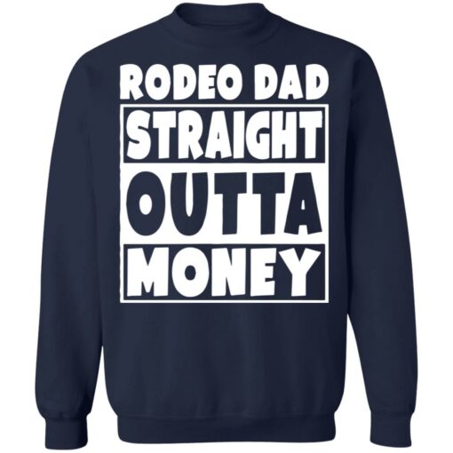 Rodeo dad straight outta money shirt