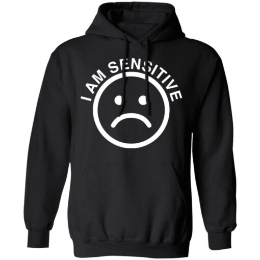 Sad emoji i am sensitive shirt