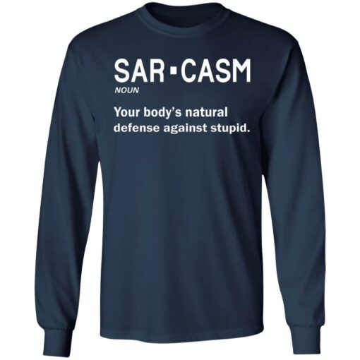 Sarcasm your body’s natural defense against stupid shirt