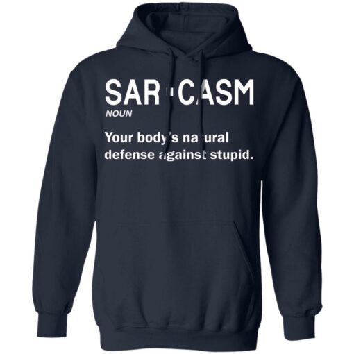 Sarcasm your body’s natural defense against stupid shirt