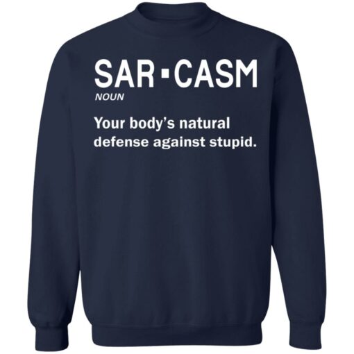 Sarcasm your body’s natural defense against stupid shirt