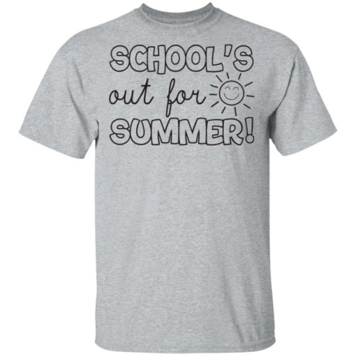 School’s out for summer shirt