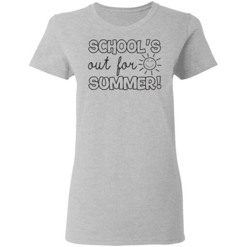 School’s out for summer shirt