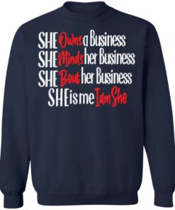 She owns a business she minds her business shirt