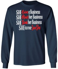 She owns a business she minds her business shirt 6