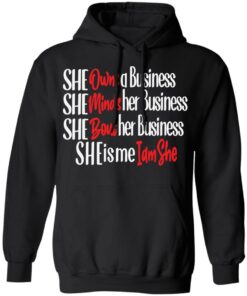 She owns a business she minds her business shirt 7