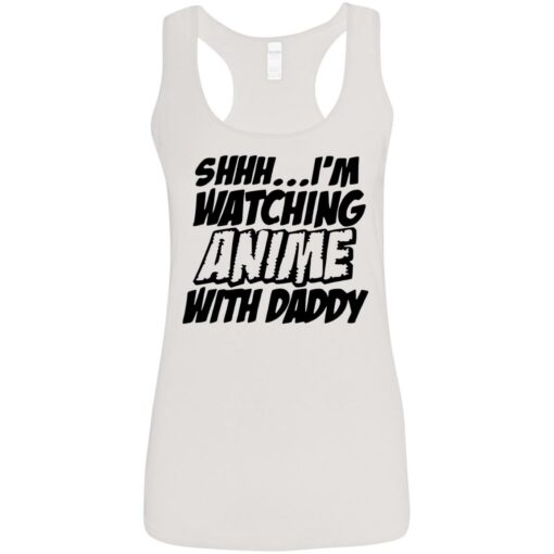 Shhh i’m watching anime with daddy shirt