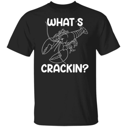 Shrimp what’s crackin shirt