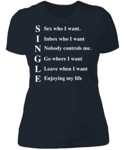 Single sex who I want inbox who i want shirt 3 Single sex who I want inbox who i want shirt 3