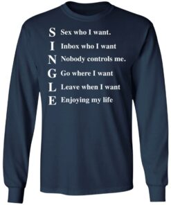 Single sex who I want inbox who i want shirt 6 Single sex who I want inbox who i want shirt 6