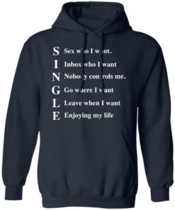 Single sex who I want inbox who i want shirt 8 Single sex who I want inbox who i want shirt 8