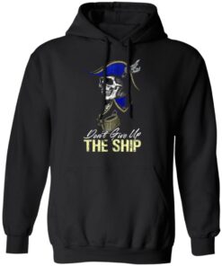 Skull don't give up the ship shirt 9 Skull dont give up the ship shirt 9
