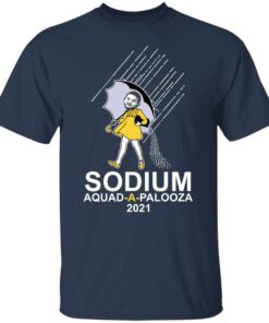 Sodium squad a palooza 2021 shirt 4