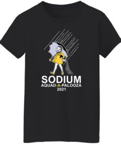 Sodium squad a palooza 2021 shirt 5