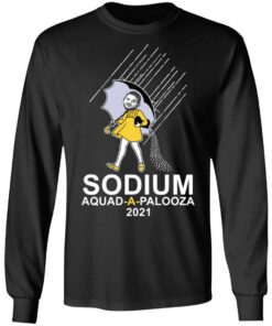 Sodium squad a palooza 2021 shirt 7