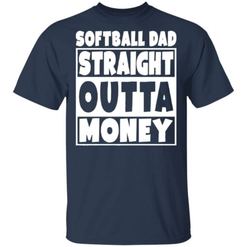 Softball dad straight outta money shirt