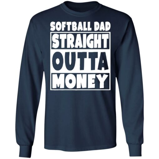 Softball dad straight outta money shirt