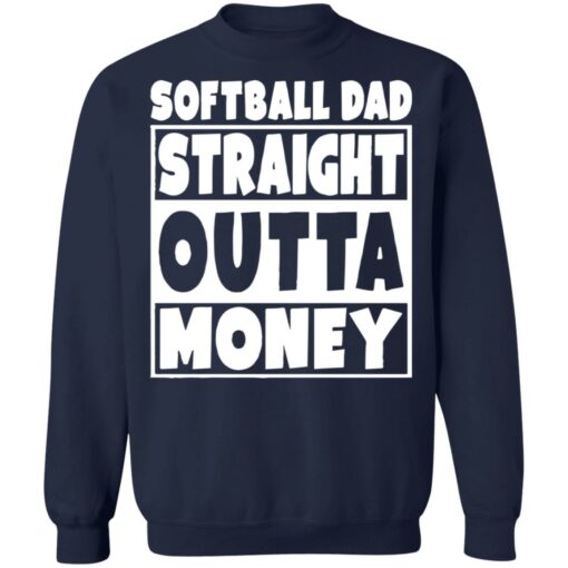 Softball dad straight outta money shirt