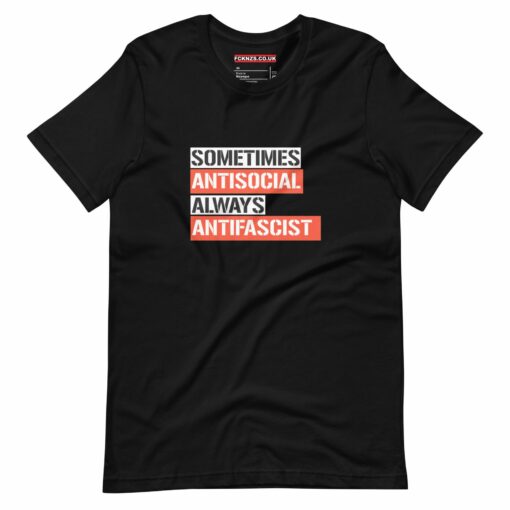 Sometimes Antisocial Always Antifascist Unisex T-Shirt  Buy