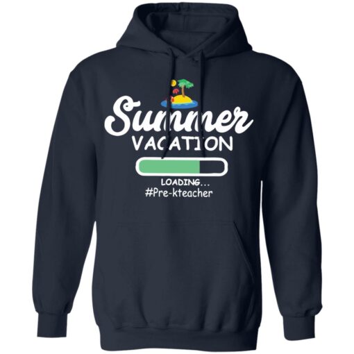 Summer vacation loading pre-k teacher shirt