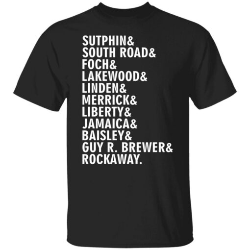 Sutphin and south road and foch and lakewood shirt