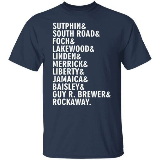 Sutphin and south road and foch and lakewood shirt