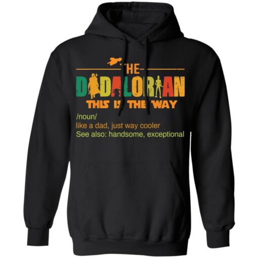 The dadalorian this is the way like a dad just way cooler shirt