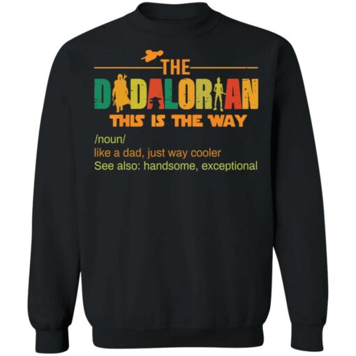 The dadalorian this is the way like a dad just way cooler shirt