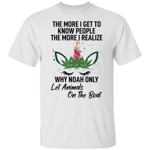 The more i get to know people the more i realize shirt