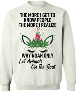 The more i get to know people the more i realize shirt The more i get to know people the more i realize shirt