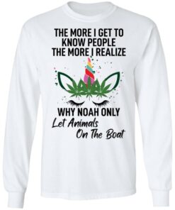 The more i get to know people the more i realize shirt 6 The more i get to know people the more i realize shirt 6