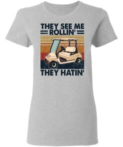 They see me rollin they hatin golf vintage shirt 3 They see me rollin they hatin golf vintage shirt 3