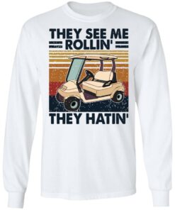 They see me rollin they hatin golf vintage shirt 4 They see me rollin they hatin golf vintage shirt 4