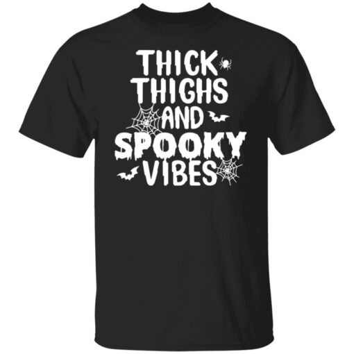 Thick thighs and spooky vibes shirt