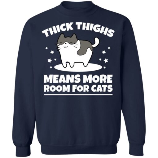 Thick thighs means more room for cats shirt