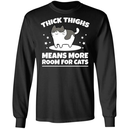 Thick thighs means more room for cats shirt