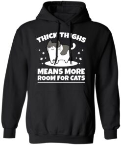 Thick thighs means more room for cats shirt 7 Thick thighs means more room for cats shirt 7
