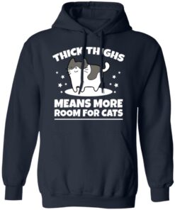 Thick thighs means more room for cats shirt 8 Thick thighs means more room for cats shirt 8
